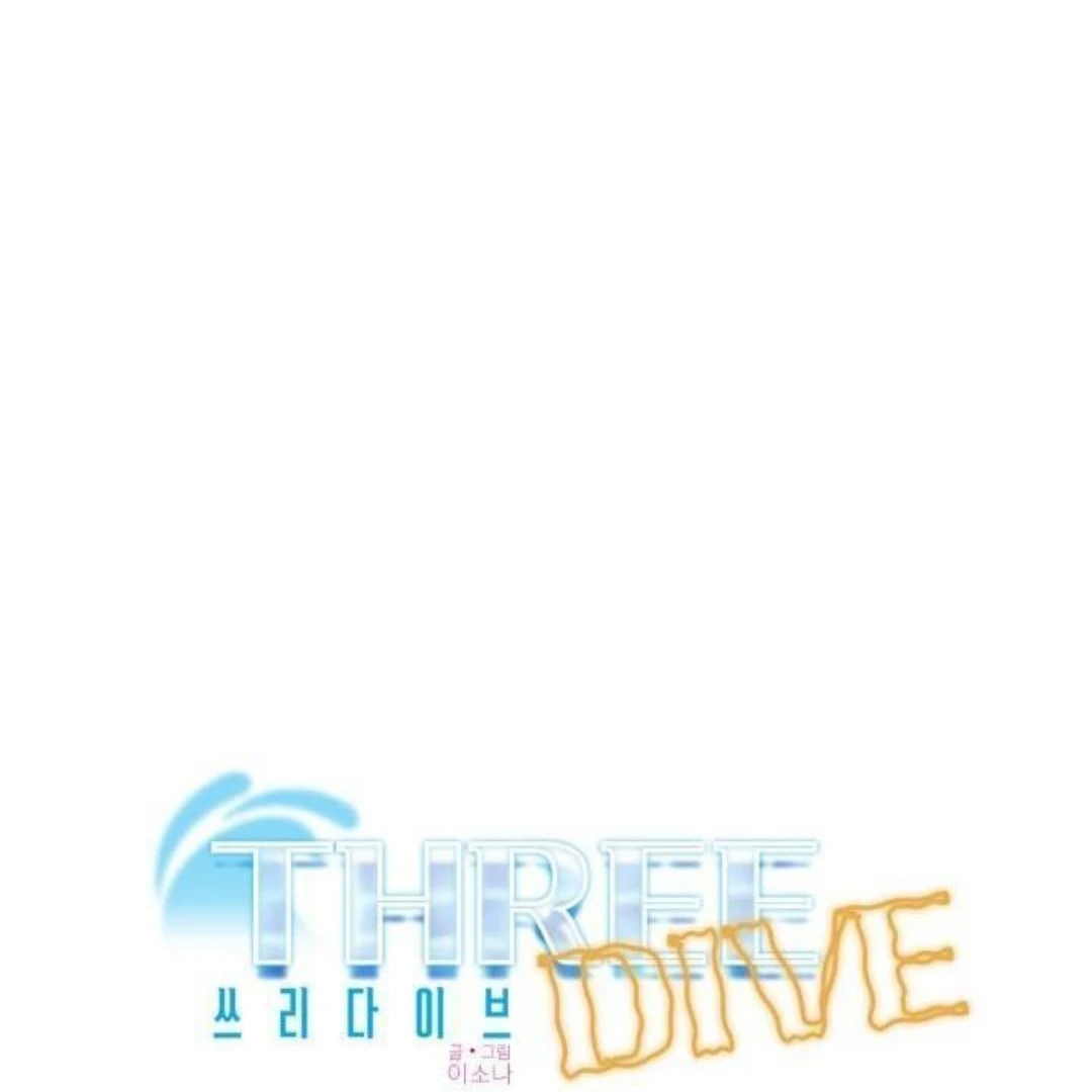 Three Dive - Chương 7
